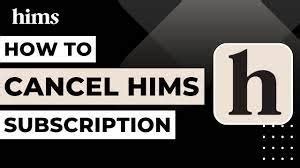 Hims Subscription Cancellation